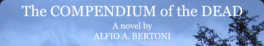 The Compendium of the Dead A novel by Alfio A. Bertoni